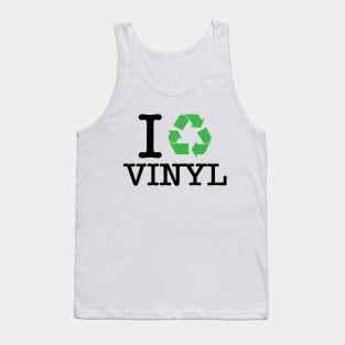 I Recycle Vinyl Tank Top